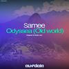 Odyssea (Radio Edit) - Samee