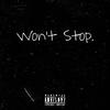 Wont stop (Explicit) - Jit