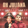 Oh Juliana(Arrochadeira) - Turma do Cangaceiro&Mc Niack