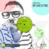 My Love is True (Classix Mix) - Frankie Sottile