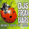 Don't Give Up (Frequency Modulation Cut) - DJs from Mars