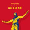 Ke Lo Ke (Explicit) - Quincy Palmas&Boy Junior