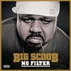 No Filter (Explicit) - Big Scoob