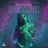 Big Tingz (Explicit) - Moyann