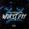 Worst Day (Explicit) - OC LORD&KmobAngel