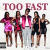 Too Fast (Explicit) - Nie&Zyaa