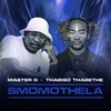 Smomothela - Master G&Thabiso Thabethe