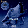 Go Again (Explicit) - Lil yoshi