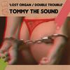 Double Trouble - Tommy the Sound