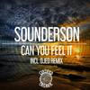 Can You Feel It (Original Mix) - Sounderson