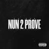 Nun 2 Prove (Explicit) - OG Ken