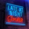 Late at Night - GENERIK