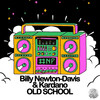 Old School (Radio Edit) - Billy Newton-Davis&Kardano