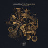 The Champion(feat. Lexus) (Jay-J's Shifted Up Mix) - Mr. Moon&Lexus