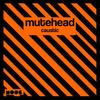 Caustic - Mutehead