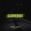 Glovebox - Montell Martin&Mullally