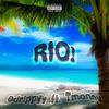 Rio!(feat. TMoney) (Explicit) - Bdr!ppyy&Tmoney