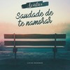 Saudade de Te Namorar(Acústico) - Lucas Rezende