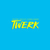 Twerk - Anthony Louis&Zitaima&Mhony