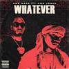 Whatever (Explicit) - DMB Wade&DMB Jones