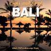 Bali Sunset Chill Dreams (Buddha Island Beach Lounge Longplay Mix) - Ragi Ravin