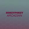 Hokeypokey Arcadian - Stane Hary