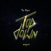 Top Down (Explicit) - Tae Royce