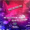 BEAT DO PICA PAU (Explicit) - Club Dz7&DJ MT7&Mc Naninha&MC Gellesch