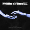 Fridd n'guoll (Explicit) - Il Caos&Peppe Ramons&Lucariello