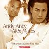 El Cariño Es Como Una Flor(with Alex Matos) (Bachata Version) - Andy Andy&Alex Matos