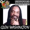 Give Underground The Glory (feat. Glen Washington) (Dubplate|Explicit) - Undergroundsoundsystem&Glen Washington