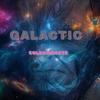 GALACTIC! (Explicit) - ColdAirBeats
