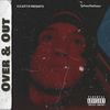 Over & Out (Explicit) - TyFromTheFuturr