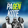 Pa Gen Kote - T-Ansyto&TonyMix&Black Mayko