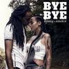 Bye Bye - Kenedy&Keros-N