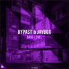 Bass Level (Extended Mix) - BYPAST&JayboX&Revealed Recordings