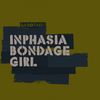 Bondage Girl (Original Mix) - Inphasia