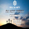 I'm Not Tired (Soul Slayerz Holy Ghost and Sanctified Remix) - Soul Slayerz&Tayo Wink&Hakeem Syrbram