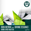 Mind Over Matter (Tikki Tembo Dubstrumental) - Den H&Tikki Tembo