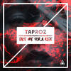Take Me For A Ride (Original Mix) - Taproz