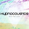 Into The Light (Original Mix) - Hypnocoustics