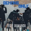 Demons Only - Fedie DeMarco