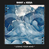 Losing Your Mind - RMNY&Keisa