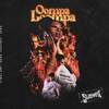 Oompa Loompa (Explicit) - slipmami