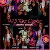423 Rap Cypher Female Edition (feat. Karamel Kittyy, Sailor Hindi, Big Chenell, Cween Cloe & Cle raq) (Explicit) - T. Rizer&KaraMel Kittyy&Sailor Hindi&Big Chenell&Cween Cloe&CLE RAQ