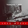 Lecę Wyżej (Explicit) - Voskovy&VNM