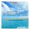 Mirame (Giovix Remix) - Alain Deejay&Katiuscia Ruiz