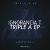 AAB (Original Mix) - Ignorancia T