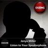 Listen to Your Speakerphone - Jenya Miller