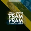 Pram Pram(feat. Element Black & Junior Jein) - Angel Castro&Element Black&Junior Jein